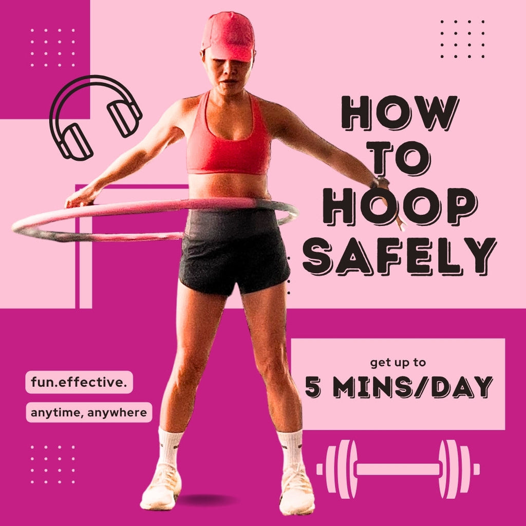 Quick Guide: How to Hoop Safely